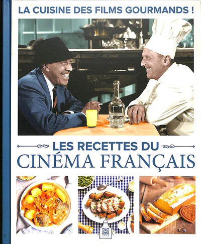 Les recettes du cinéma français : la cuisine des films gourmands !