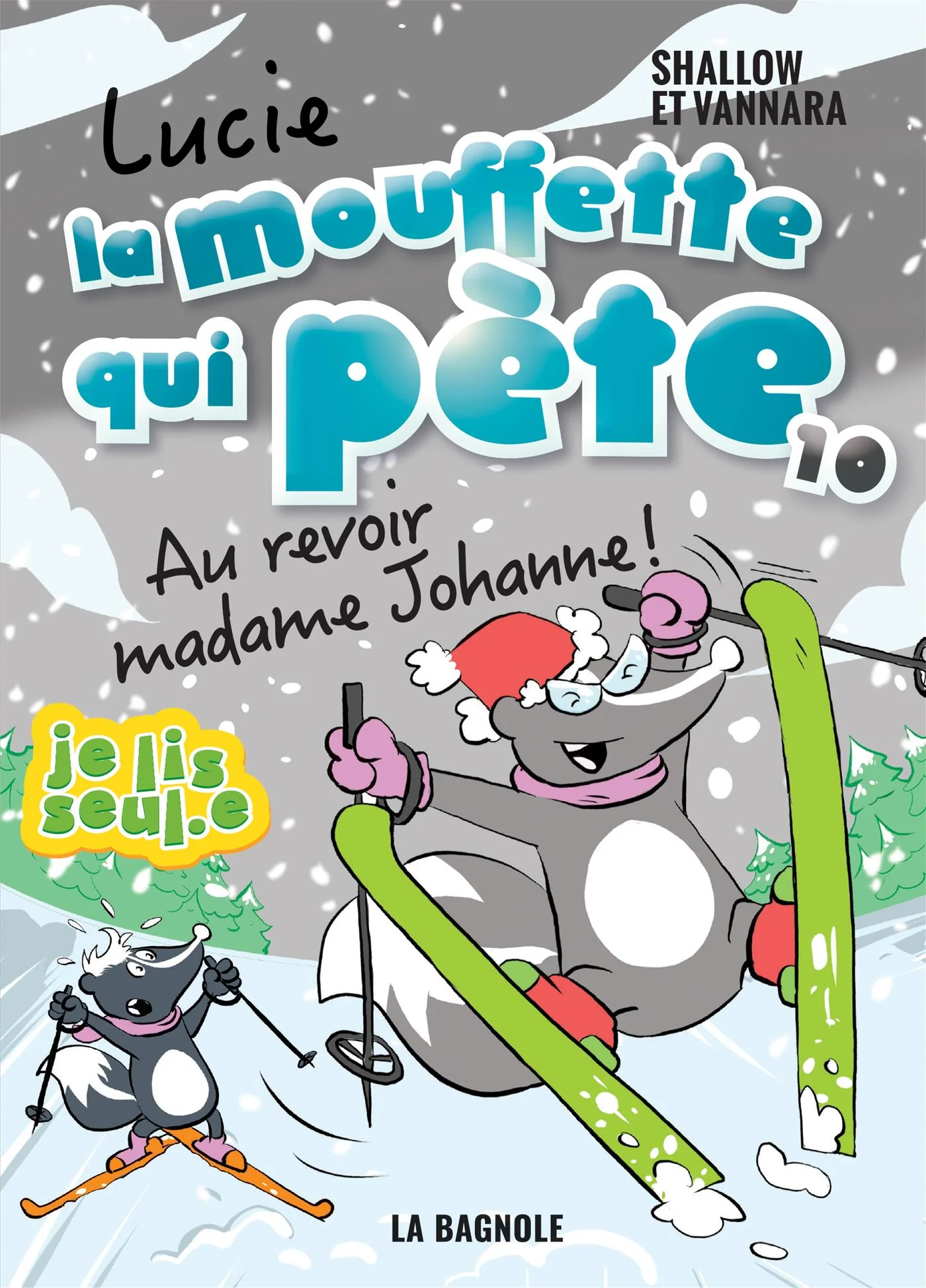 Lucie la mouffette qui pète - Tome 10