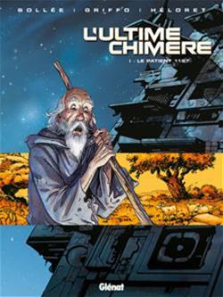 L'ultime chimère, Vol. 1. Le patient 1167