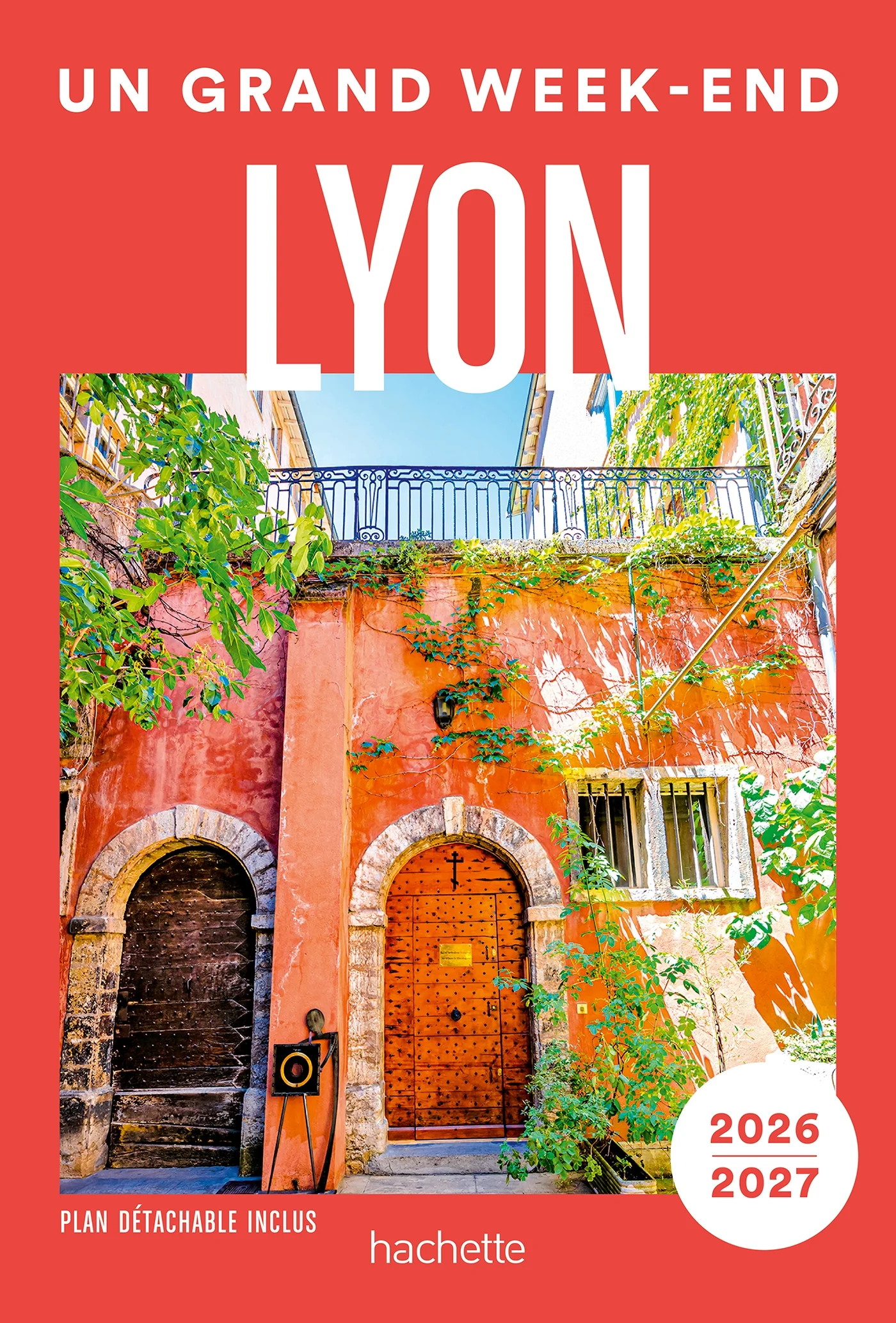 Lyon Guide Un Grand Week-end