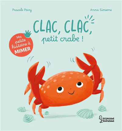 Ma petite histoire à mimer - Clac, clac, petit crabe ! - Image 4