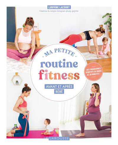 Ma petite routine fitness avant et après bébé - Image 2