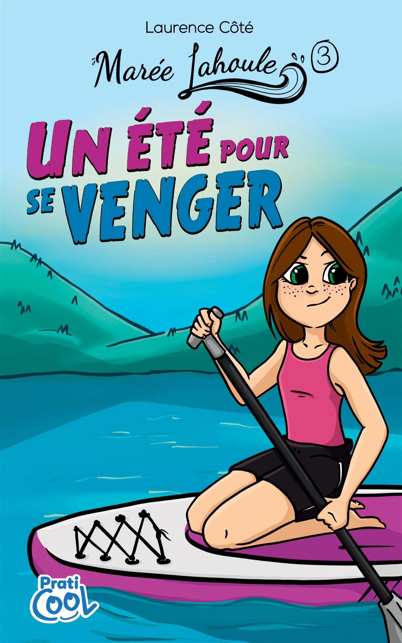 Marée Lahoule - Tome 3 - Un été pour se venger
