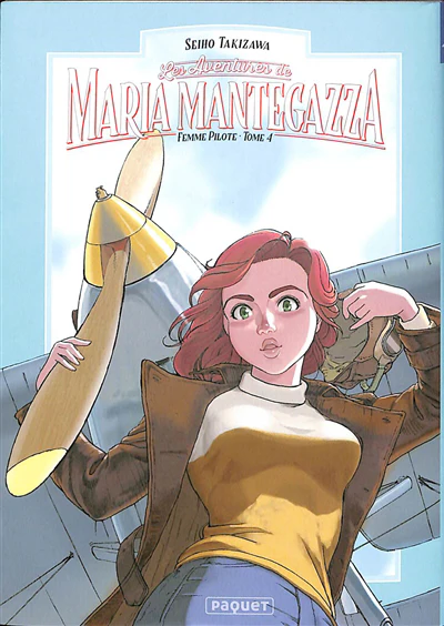 MARIA MANTEGAZZA, FEMME PILOTE - TOME 4
