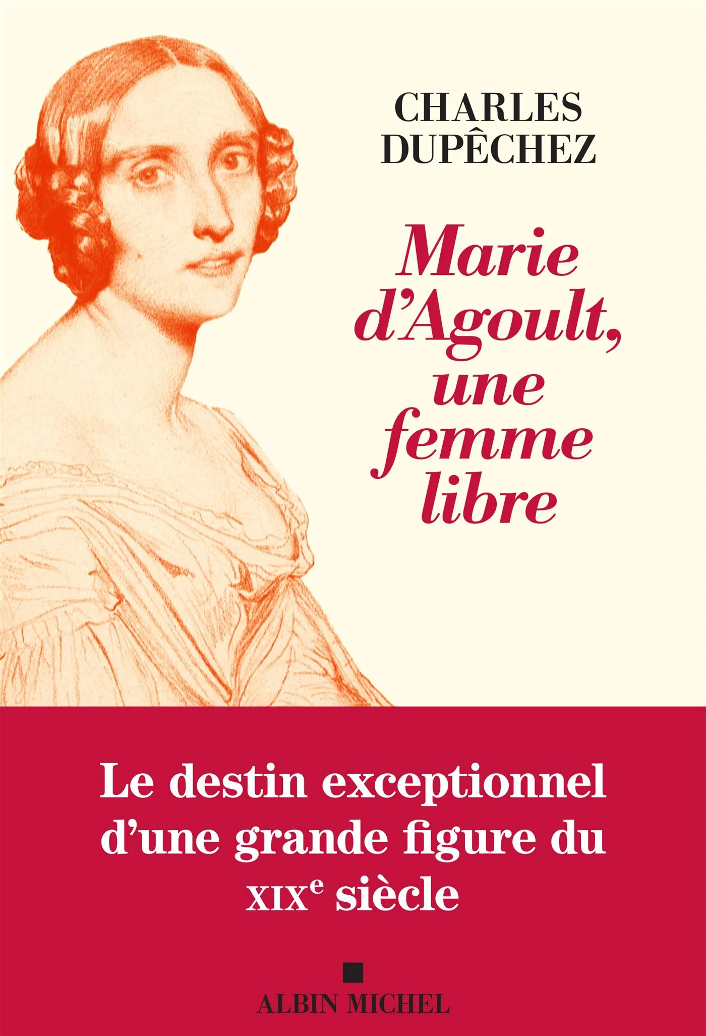 Marie d'Agoult, une femme libre