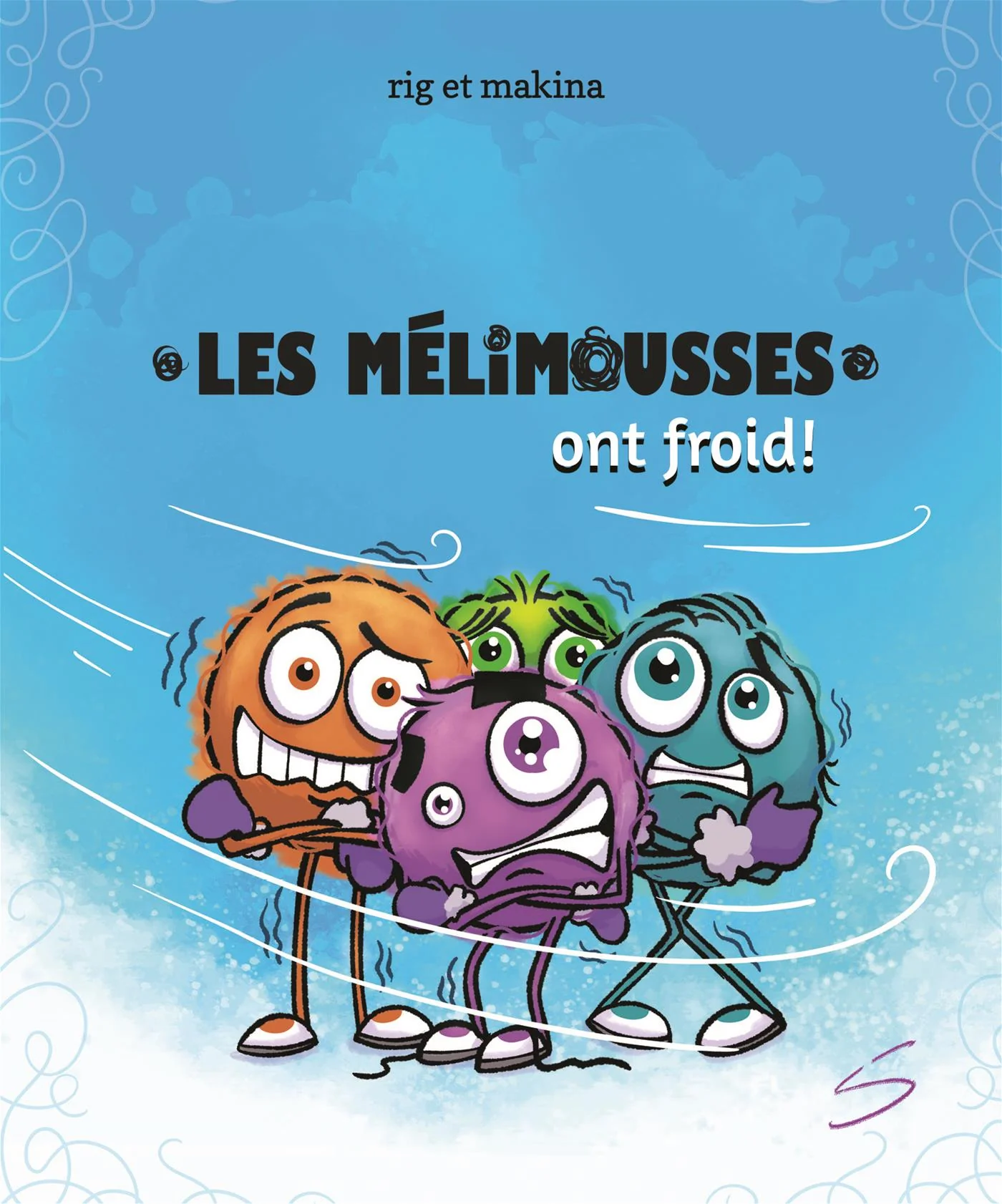 Melimousses ont froid -les