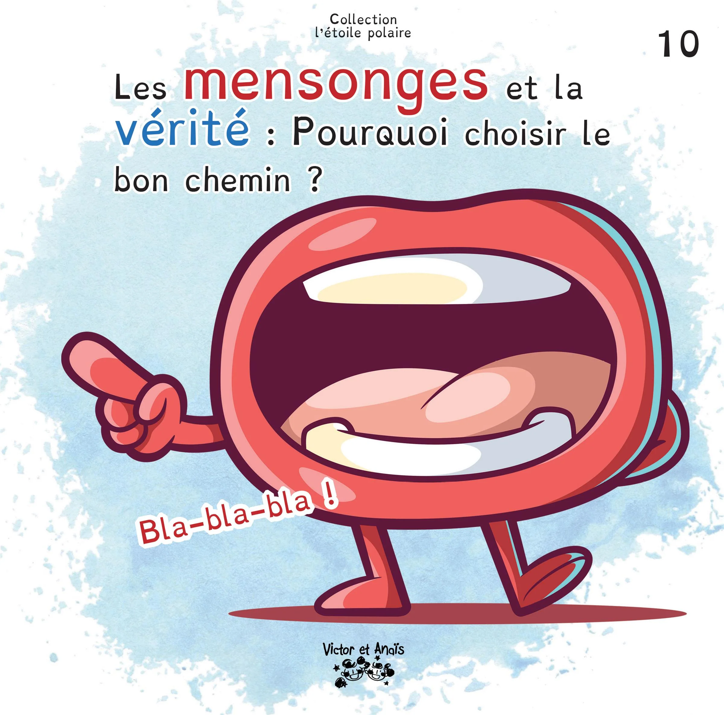 Les mensonges et la vérité - Tome 10