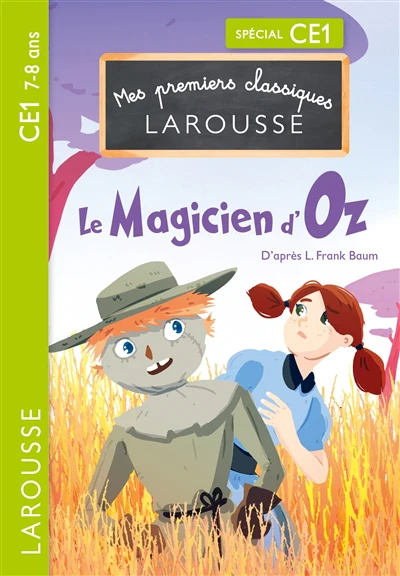 Mes premiers Classiques Larousse - Le Magicien d'Oz