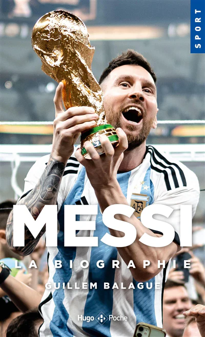Messi, la biographie