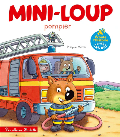 Mini-Loup pompier : livre-sonore