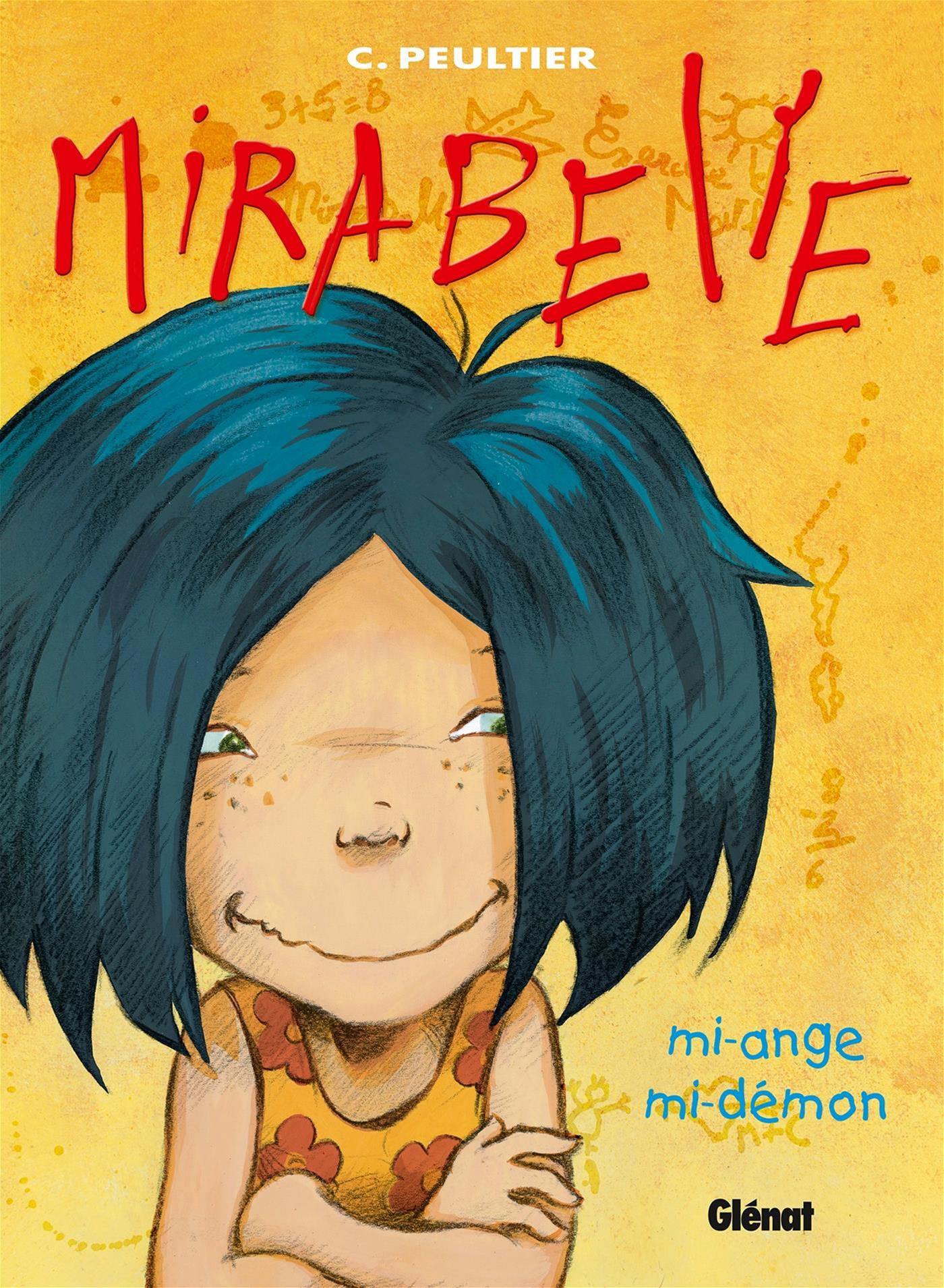 Mirabelle, Vol. 1. Mi-ange, mi-démon