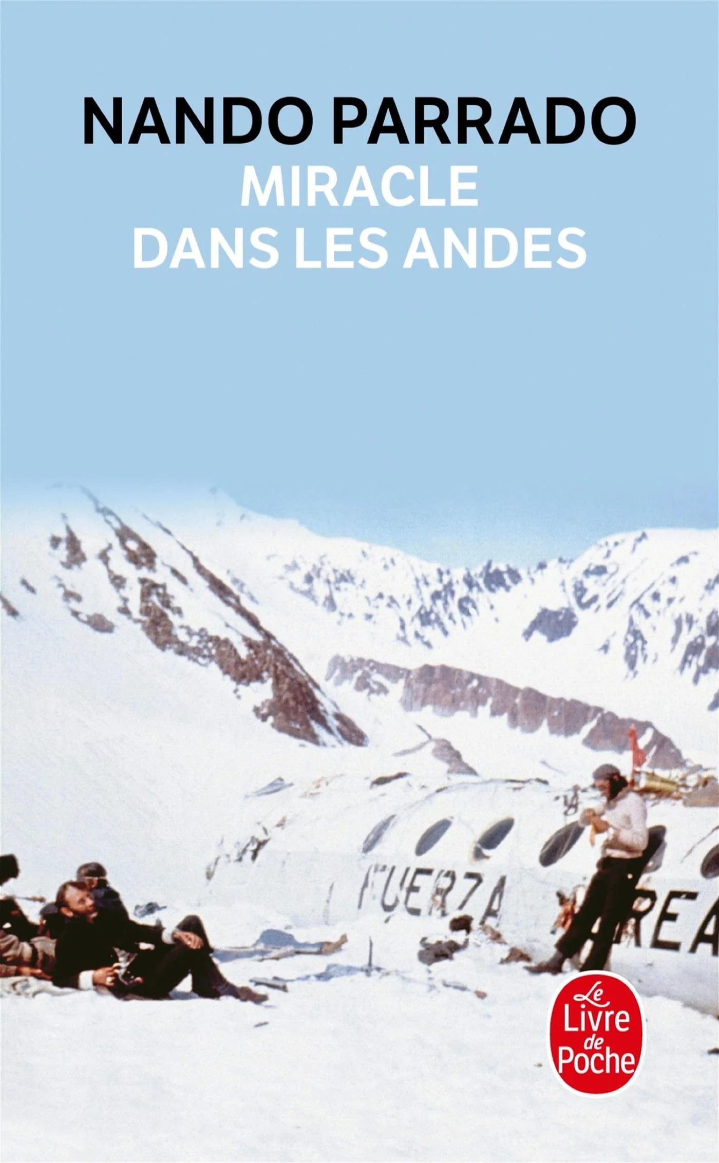 MIRACLE DANS LES ANDES