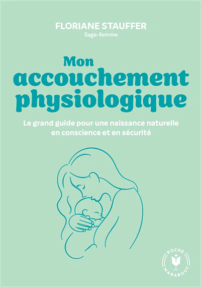 Mon accouchement physiologique