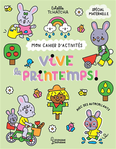 Mon cahier d'activités - Vive le printemps