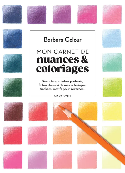 Mon carnet de bord - Nuances & coloriages