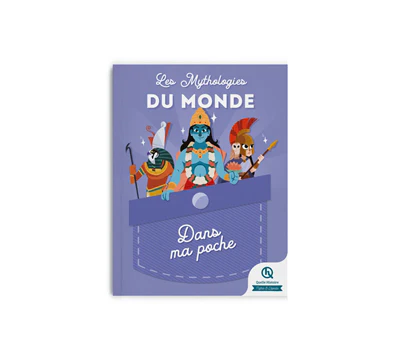 Mythologies du monde - Dans ma poche
