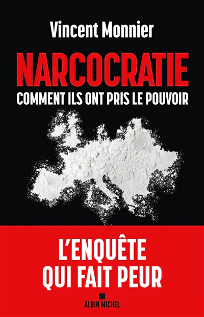 Narcocratie, comment ils ont pris..