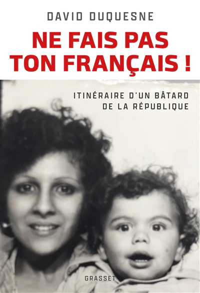Ne fais pas ton Français !