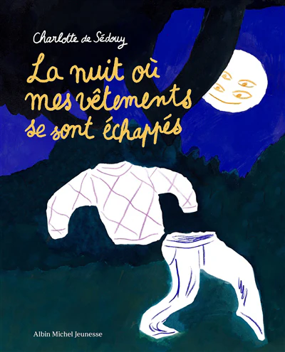 Nuit ou mes vetements se sont echappes