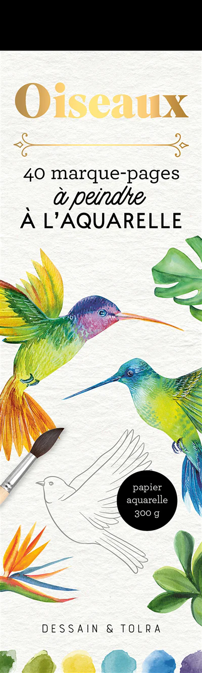 Oiseaux - 40 marque-pages à peindre à l'aquarelle
