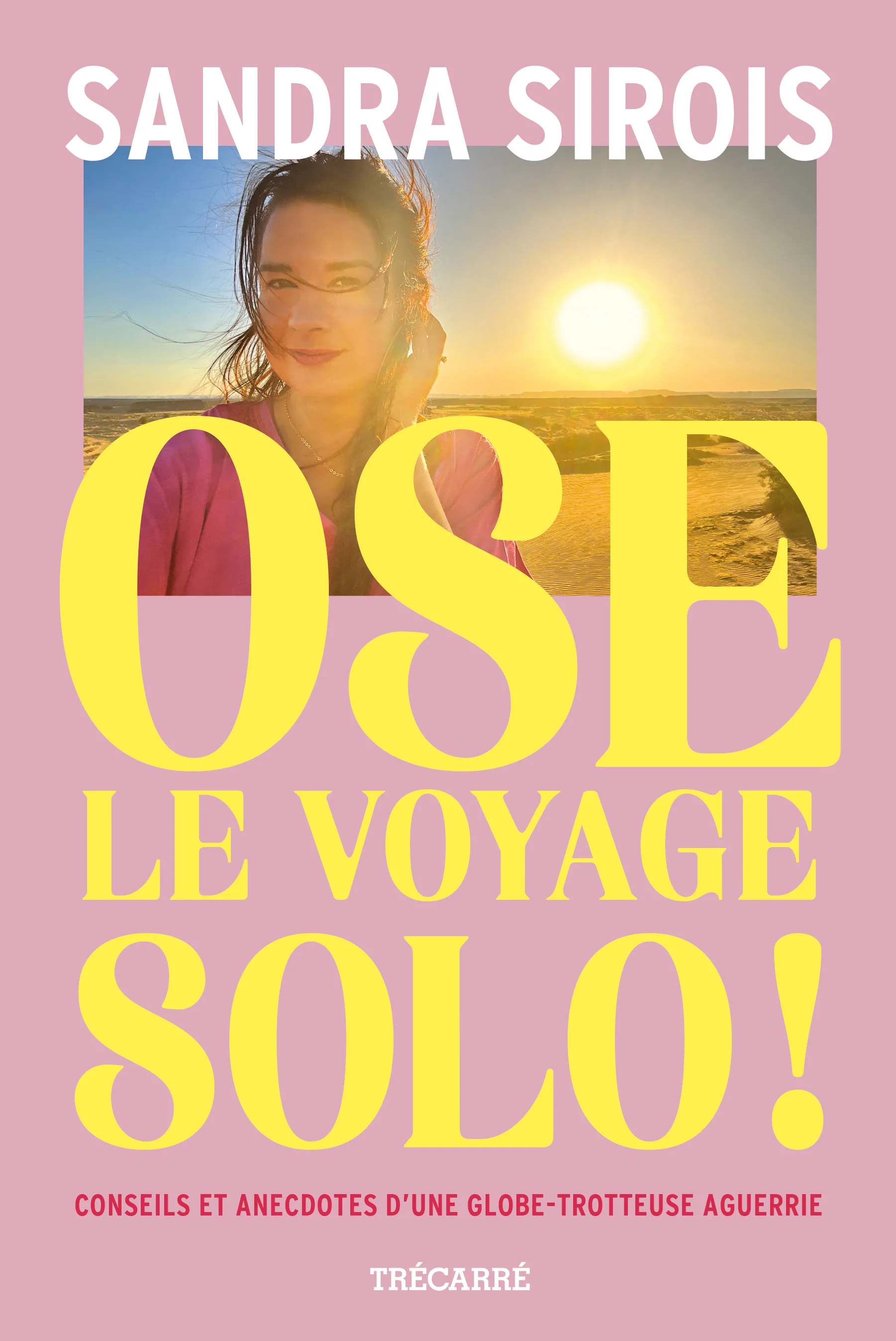 Ose le voyage solo !