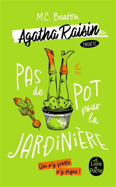 Pas de pot pour la jardinière (Agatha Raisin enquête, Tome 3)