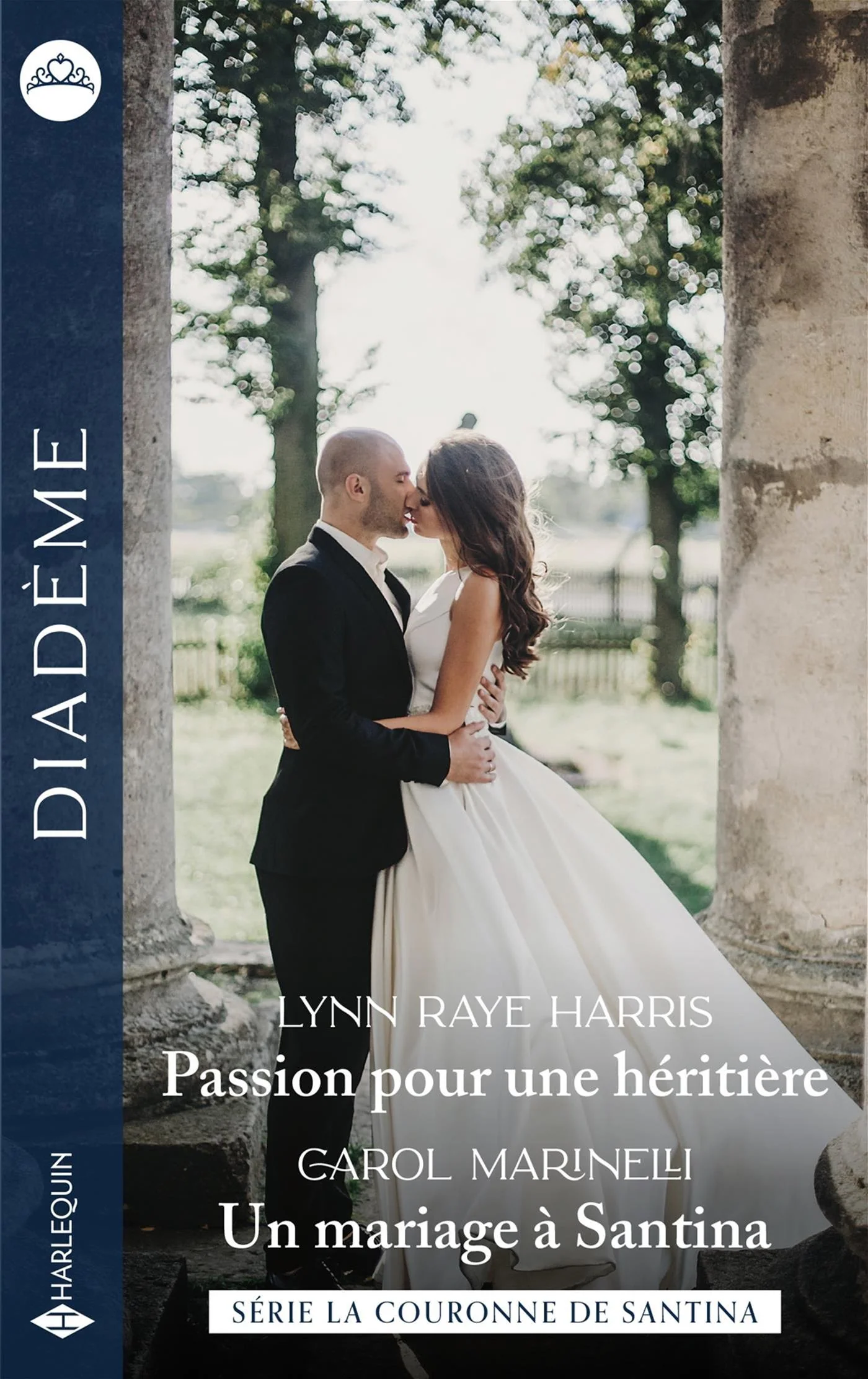 Passion pour une héritière : la couronne de Santina ; Un mariage à Santina : la couronne de Santina