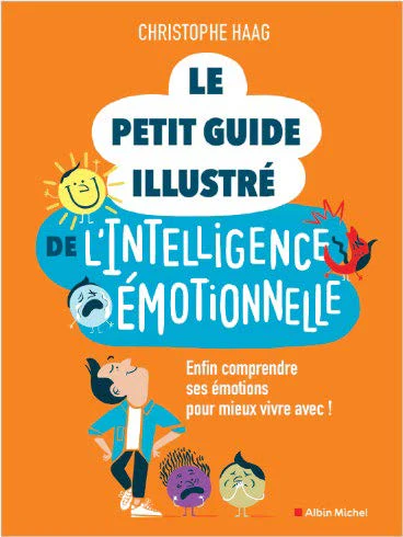 Le Petit Guide illustré de l'intelligence émotionnelle