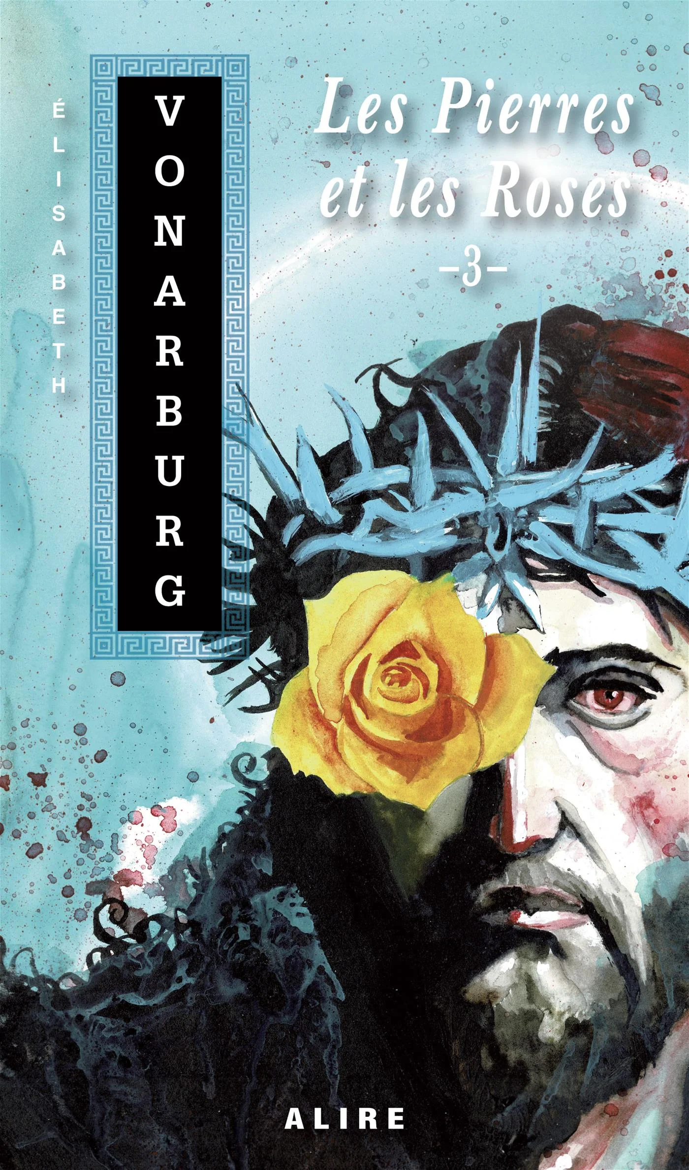 Les pierres et les roses - tome 3