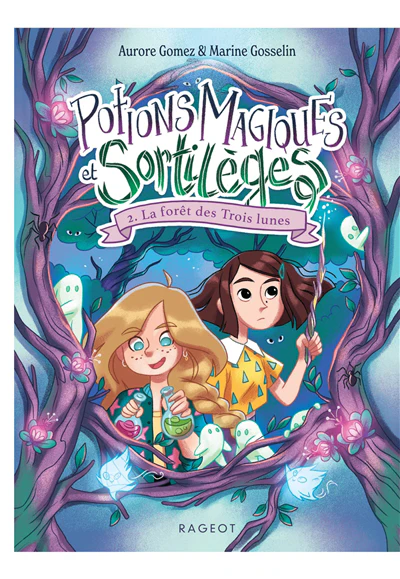 Potions magiques et sortilèges - Tome 2 : La forêt des Trois lunes