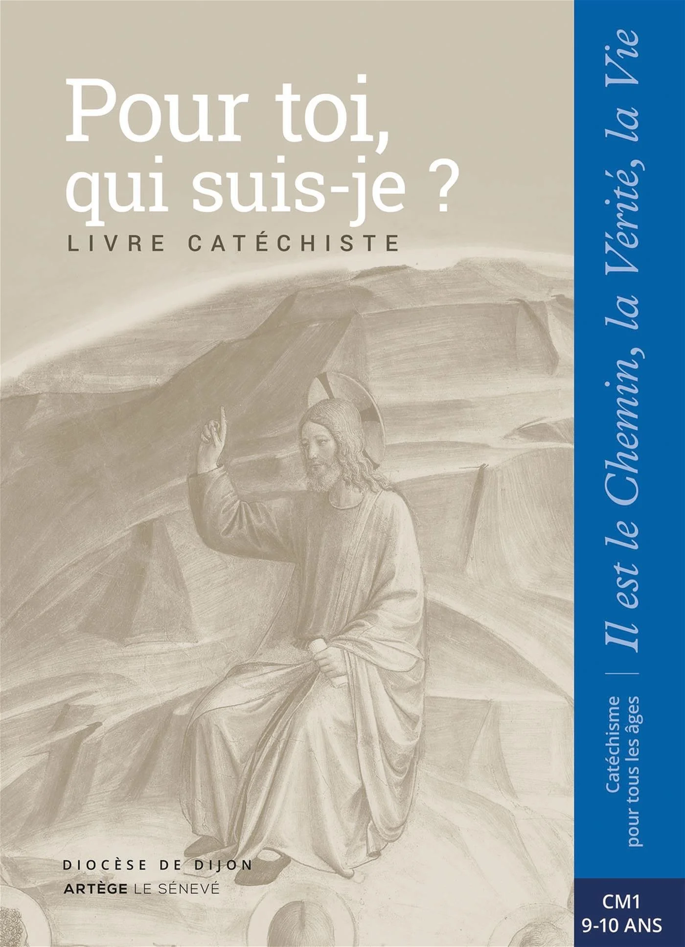Pour toi, qui je suis ? : livre catéchiste : CM1, 9-10 ans