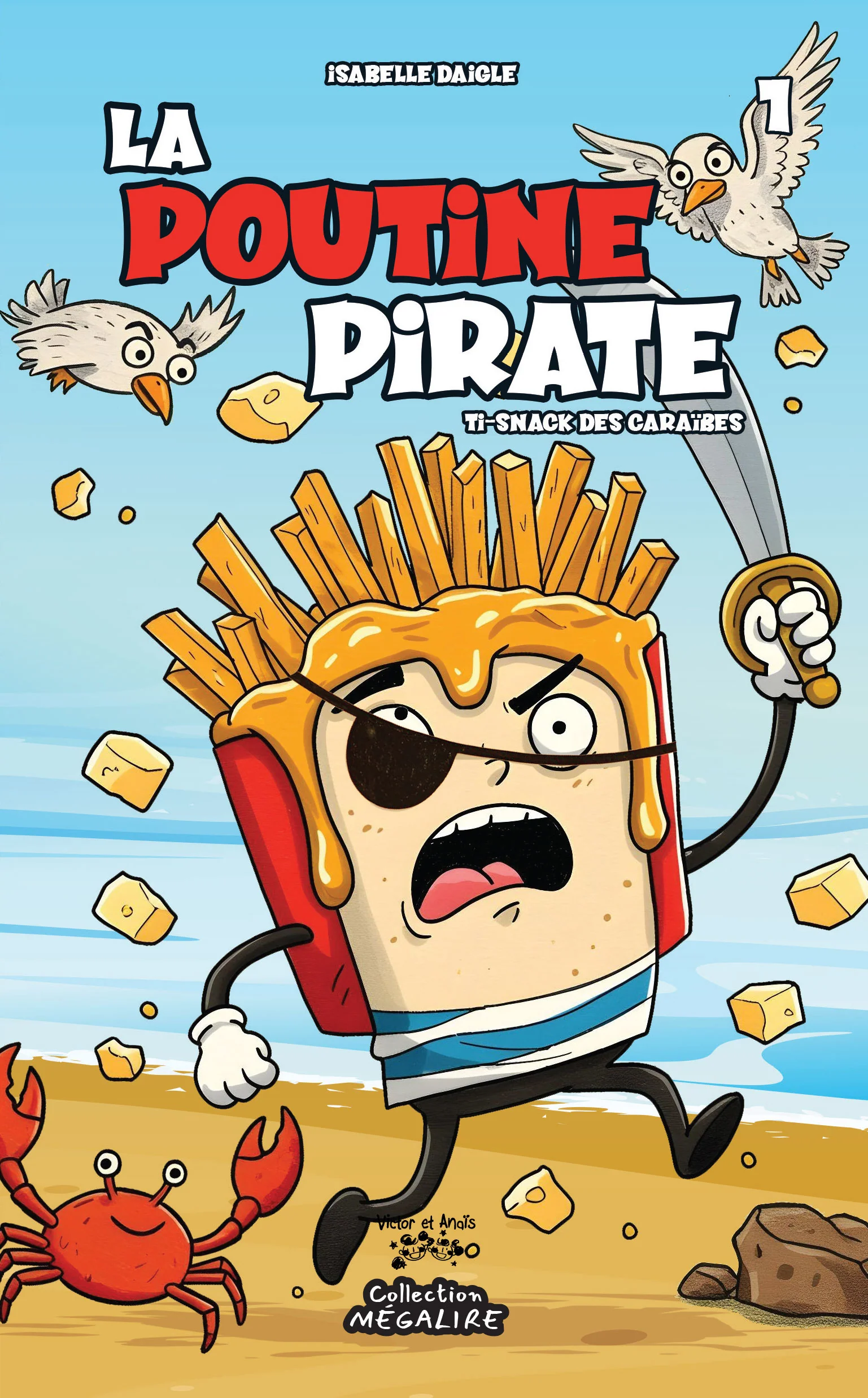 La poutine pirate - Tome 1