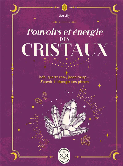 Pouvoirs et énergie des cristaux