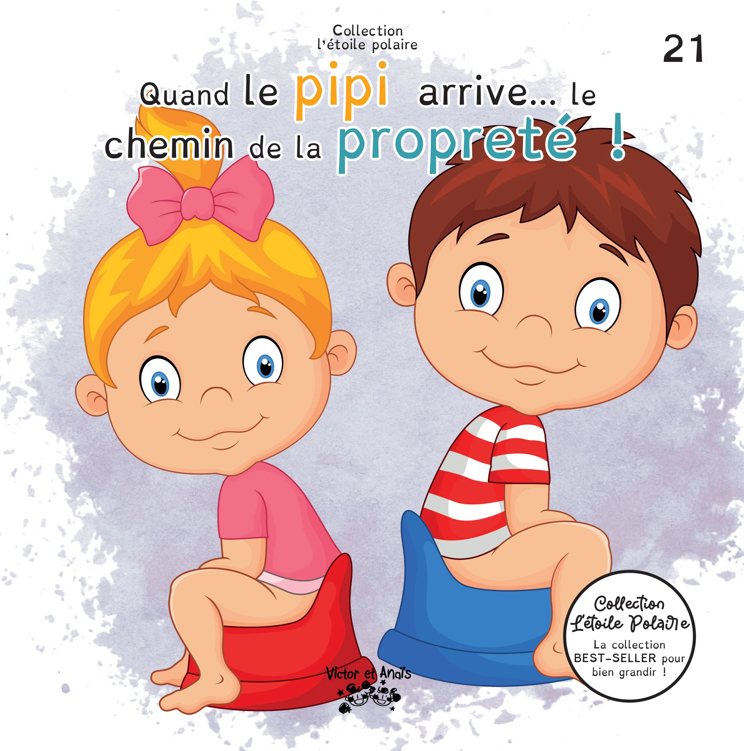 Quand le pipi arrive... le chemin de la propreté! - Tome 21