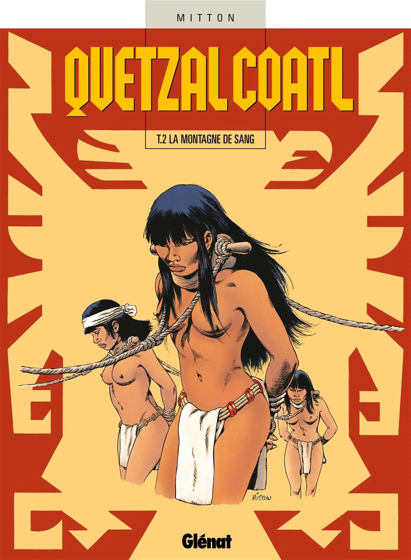 Quetzalcoatl, Vol. 2. La montagne de sang