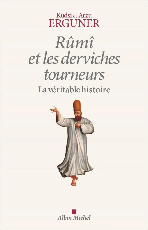 RUMI ET LES DERVICHES TOURNEURS