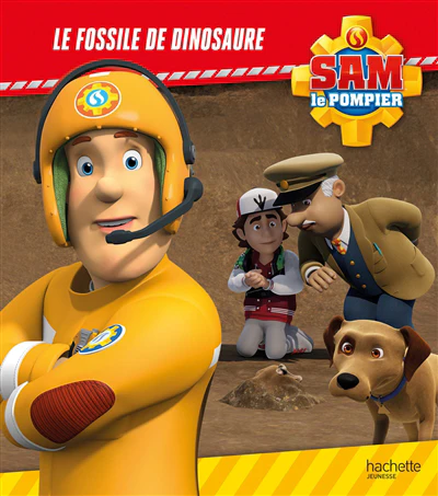 Sam le pompier - Le fossile de dinosaure