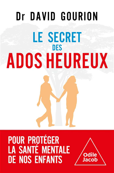 SECRET DES ADOS HEUREUX -LE