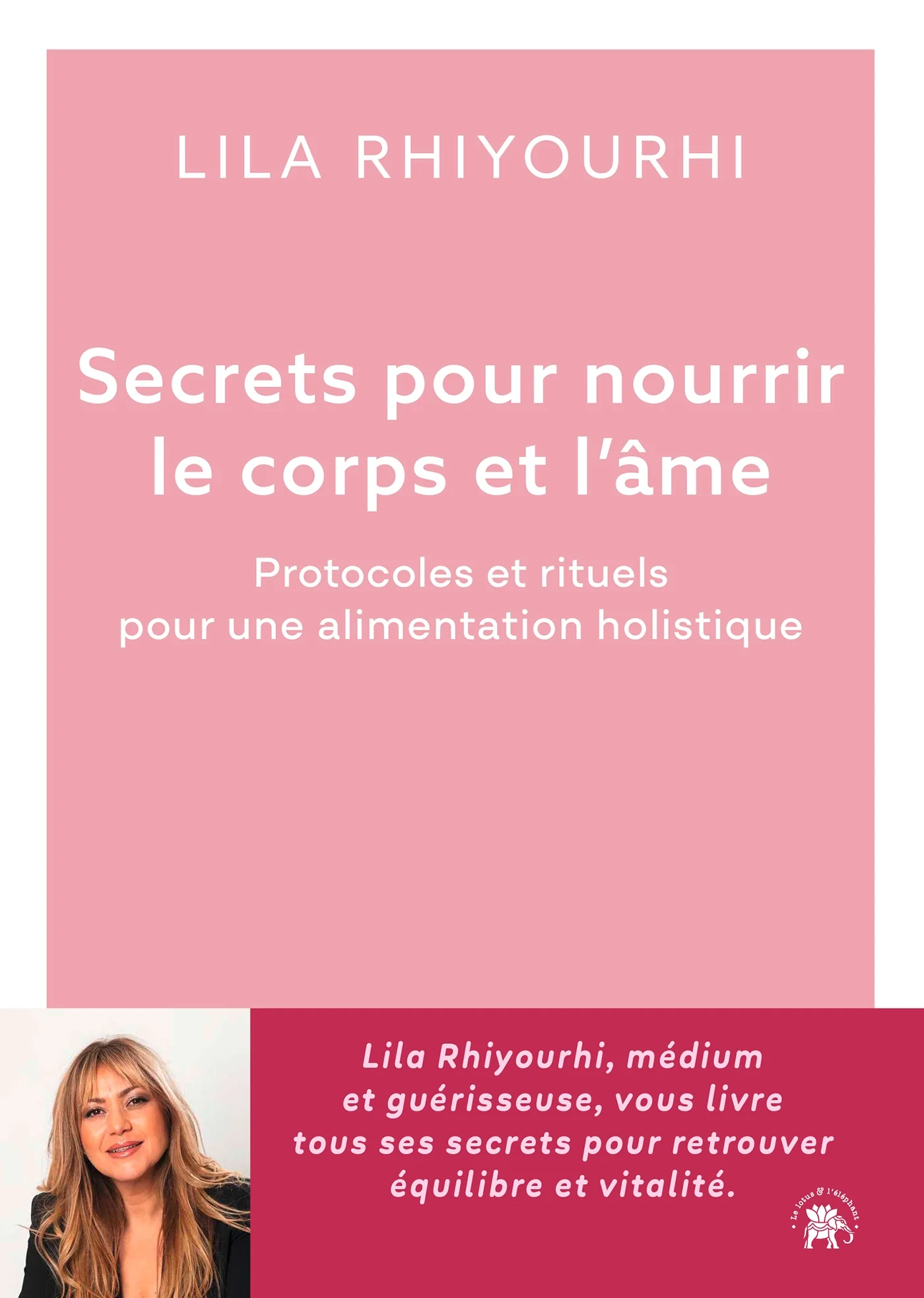 Secrets pour nourrir le corps et l'âme