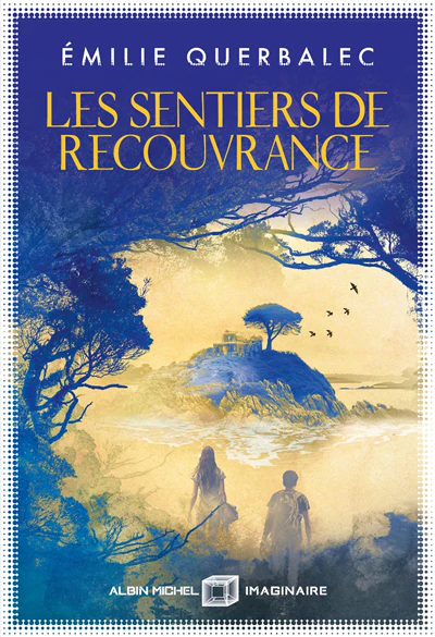 Les sentiers de Recouvrance