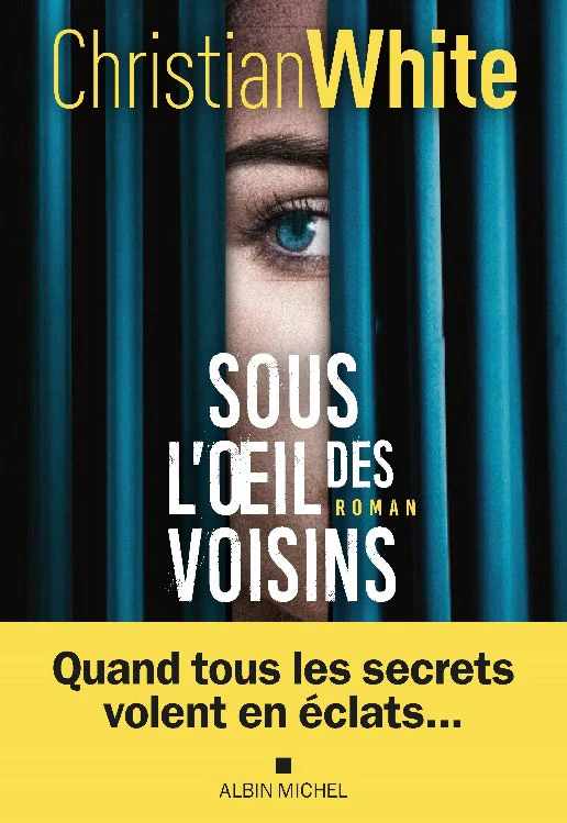 Sous l'oeil des voisins