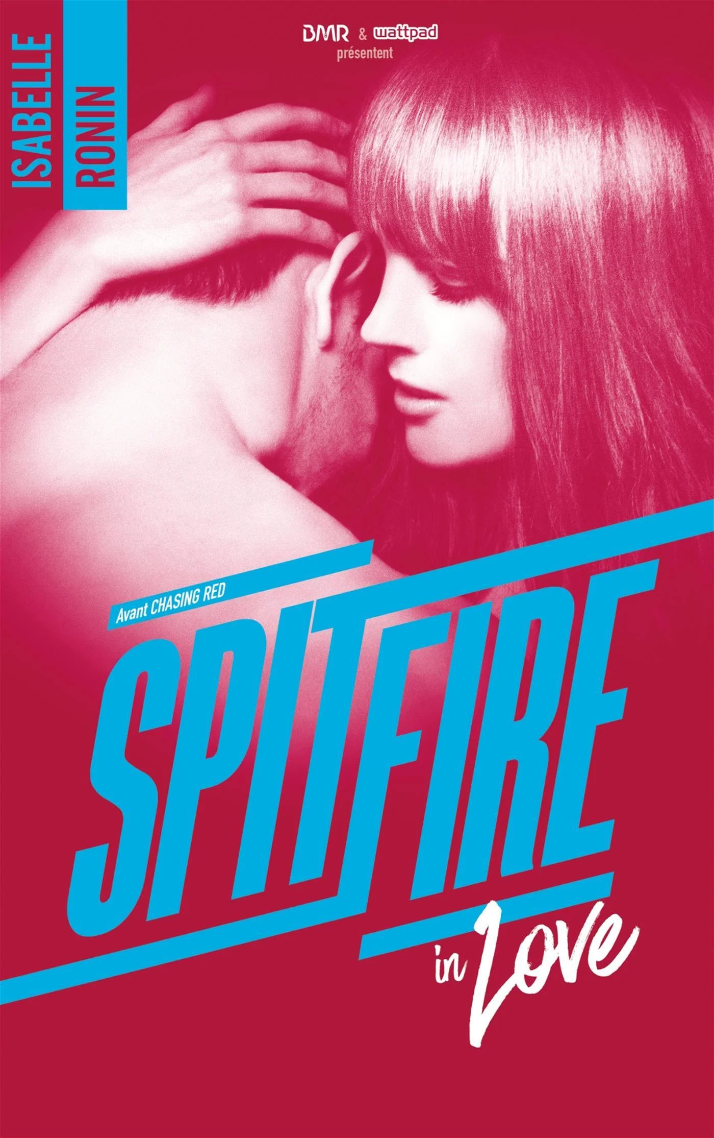 Spitfire in love : avant Chasing Red