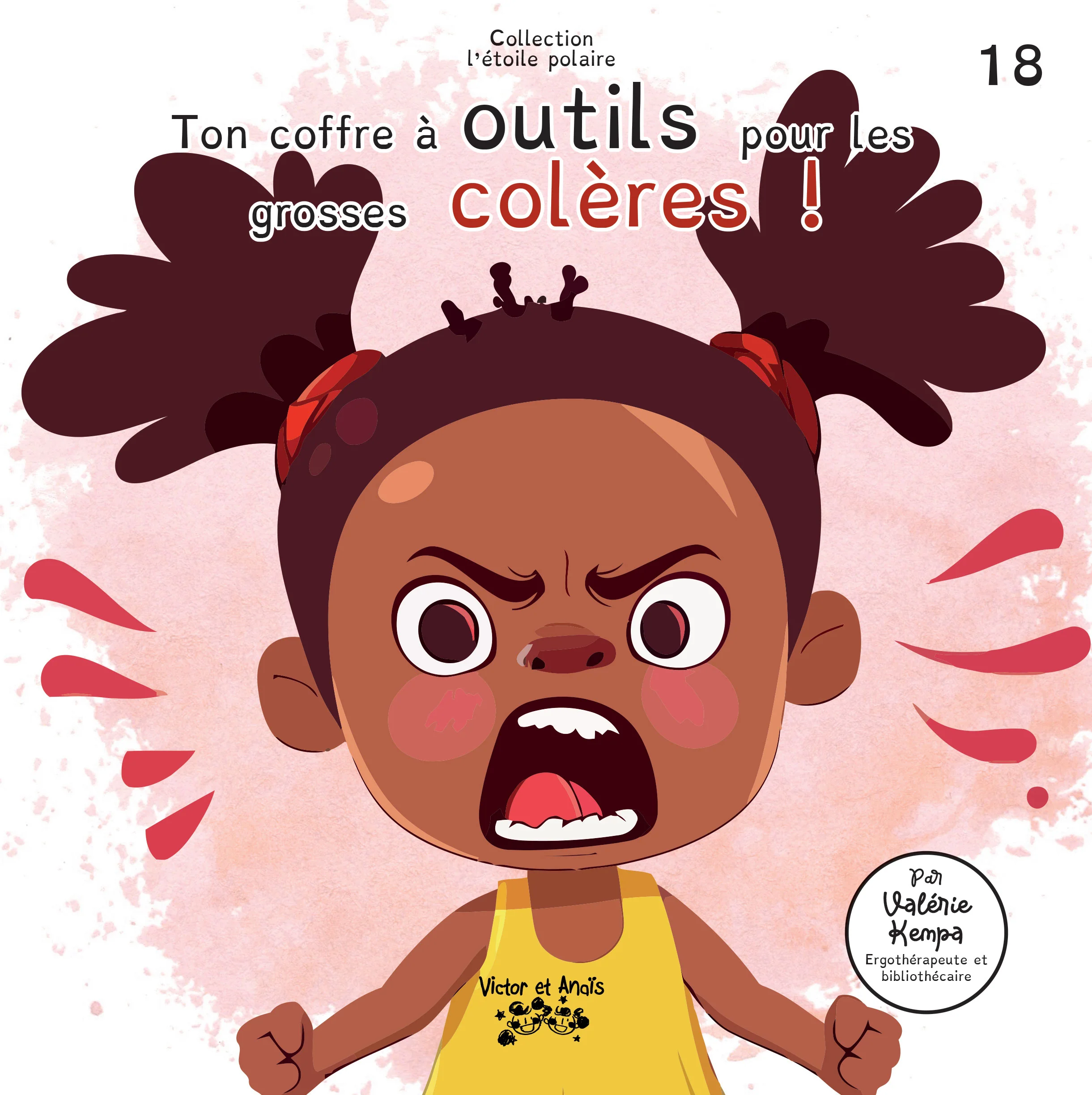 TON COFFRE À OUTILS POUR LES GROSSES COLÈRES ! T18