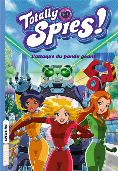 Totally Spies, Tome 01