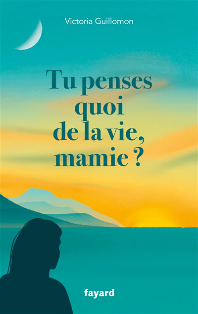Tu penses quoi de la vie, mamie ?