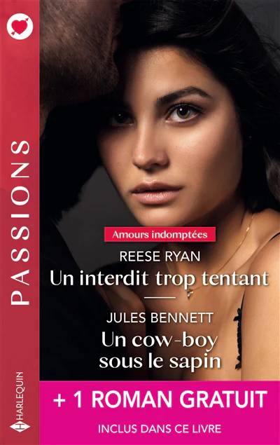 Un interdit trop tentant - Un cow-boy sous le sapin + 1 titre gratuit