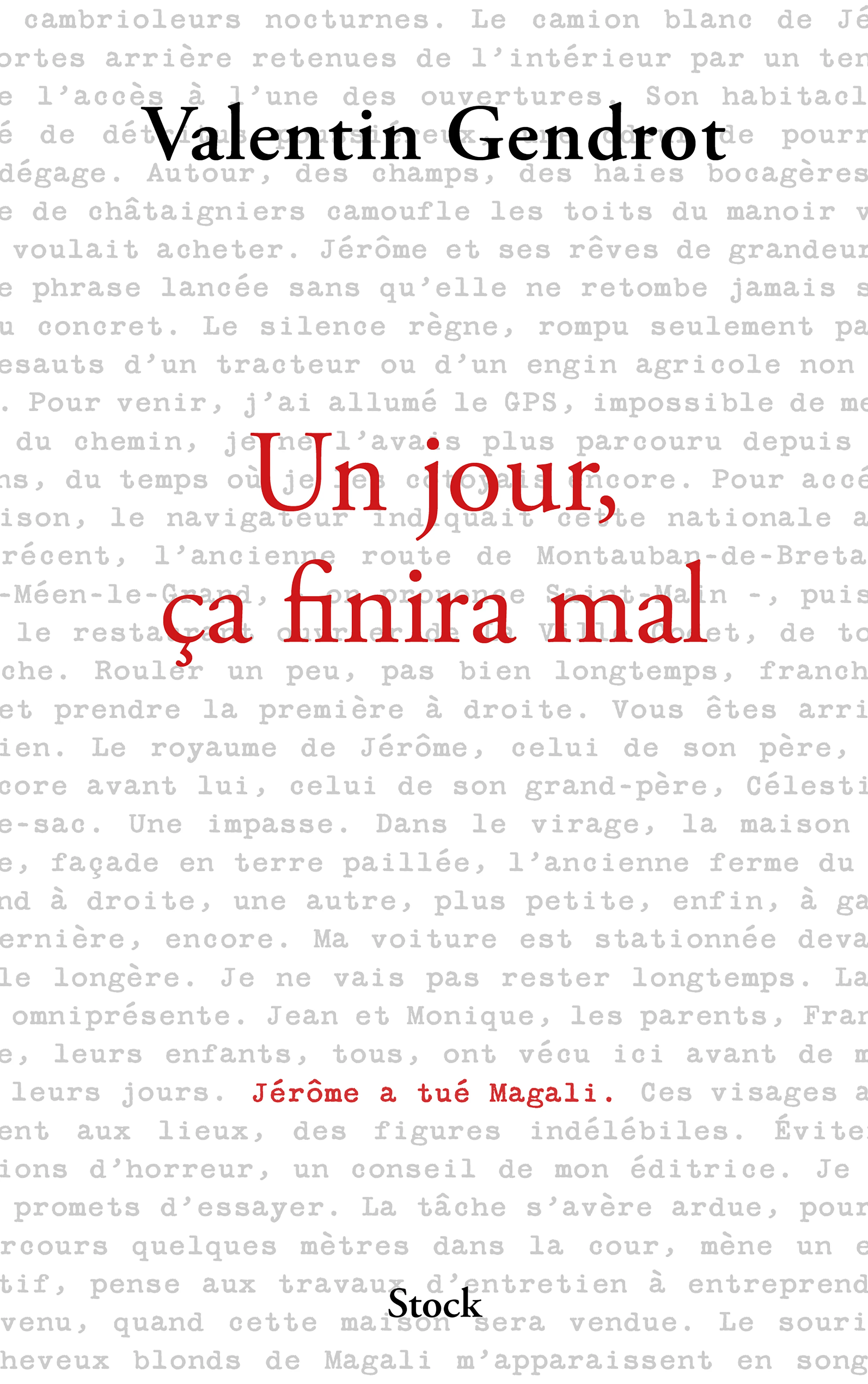 Un jour, ça finira mal