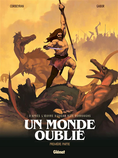 Un monde oublié, Vol. 1