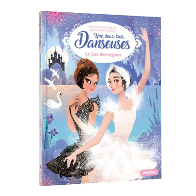 Une, deux, trois Danseuses - Le Lac des cygnes -  Tome 15