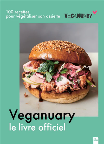 Veganuary : le livre officiel : 100 recettes pour végétaliser son assiette
